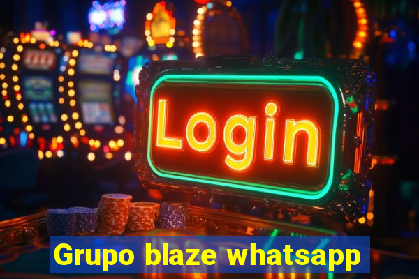 Grupo blaze whatsapp